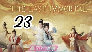 Title: The Last Immortal | Tagalog dubbed | Cdrama (episode 23)