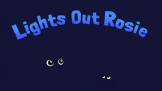 Rosie's Rules - Lights Out Rosie