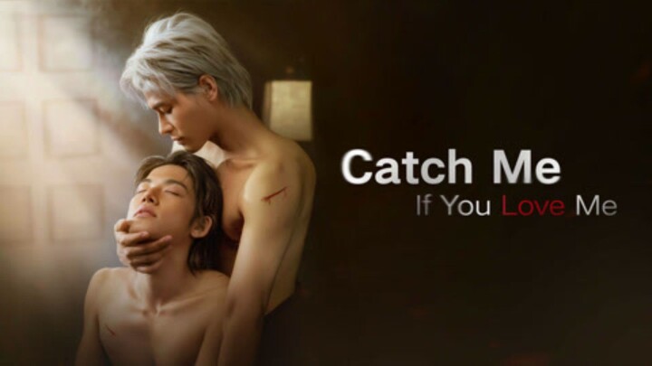 BL - Catch Me If You Love Me Full ENGSUB