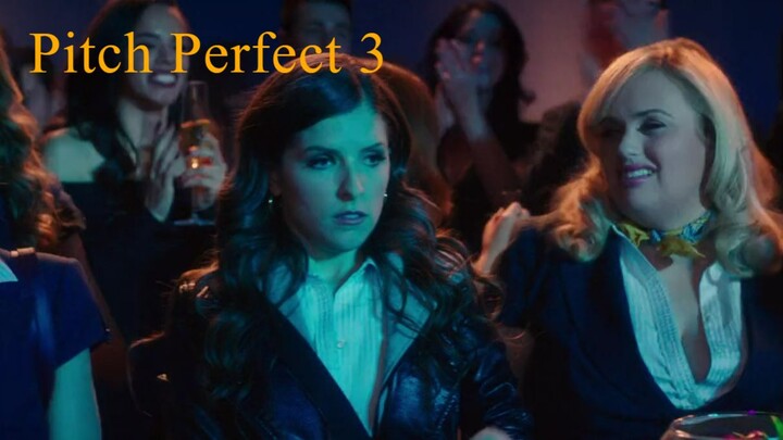 Pitch Perfect 3 2017 720p