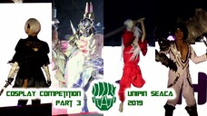 UniPin SEACA Cosplay Competition 2019 Part 3