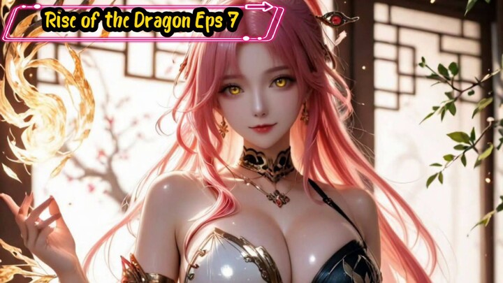 Rise of the Dragon Episode 7
