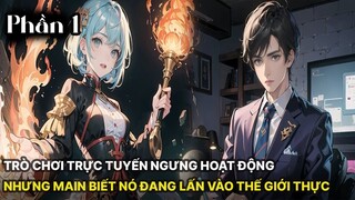 Review Manhua | Trò Chơi Trực Tuyến Ngưng Hoạt Động Chỉ Có Mình Main Biết Thảm Hoạ Sắp Ập Tới Phần 1