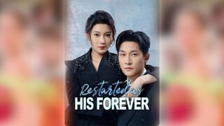[EN SUB] Restarted As His Forever
