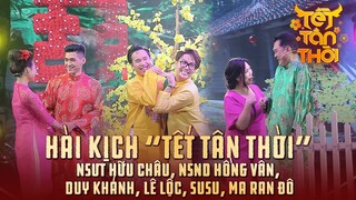 HÀI TẾT 2021 | TẾT TÂN THỜI | Hữu Châu ft Hồng Vân, Duy Khánh, Lê Lộc