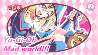 Yu-Gi-Oh|[Epic]With this duel, for our ties - Mad world!!!_2