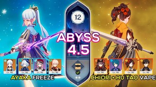 C0 Chiori + Hu Tao Vaporize & C0 Ayaka Freeze | Spiral Abyss 4.5 | Genshin Impact