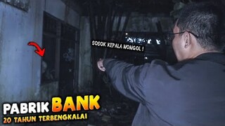 🔴 953- WOW ! MUNCUL SOSOK KEPALA ANEH DI PABRIK BANK | TANGERANG