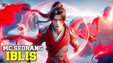 6 Donghua Mc Mempunyai kekuatan Iblis dalam dirinya🔥 🥵