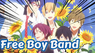 [Free!MAD]Mencintaimu yang 105 °C dengan penuh gairah -Boy Band