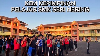kem kepimpinan pelajar smk seri Nering