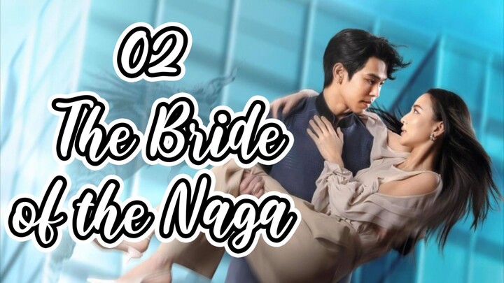 🇹🇭 02 The Bride of the Naga (drama key)