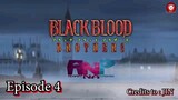 BlackBlood Brother Tagalog Dubbed Episode 4