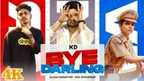 Boli Daru Or Mere Main Te Ek Chhod De Makha Bye Darling (Full Video) 💥 Bye Darling  KD 💥 Sagar Pop