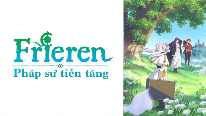 [OP]Frieren - Pháp sư tiễn táng | Frieren: Beyond Journey's End | Vietsub