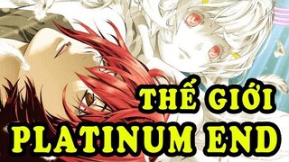 Tất Tần Tật Về Thế Giới "Bạch Kim Cuối Cùng" | Platinum End (Hạnh Phúc Là Gì?)