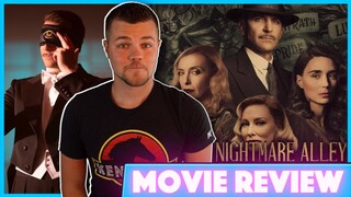Nightmare Alley (2021) - Movie Review