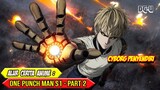 Hancurnya Rumah Evolusi Monster - Alur Cerita Anime One Punch Man Season 1 - Part 2