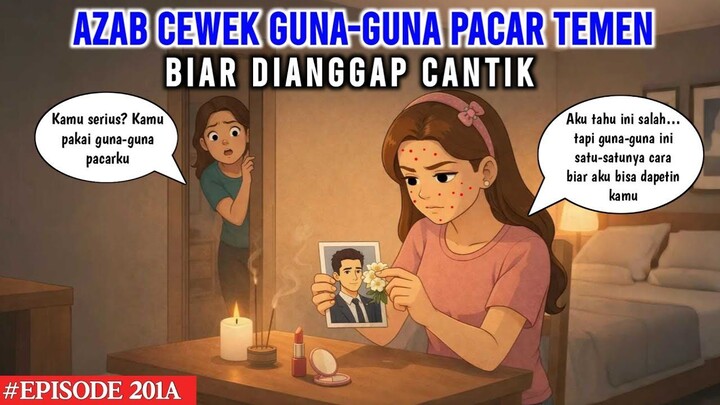 AZAB CEWEK GUNA-GUNA PACAR TEMEN BIAR DIANGGAP CANTIK!  COCO MEONG EPISODE 201A