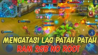 Cara Ampuh Atasi Lag Patah Patah Mobile Legend Di Hp Ram 2GB No Root