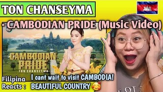TON CHANSEYMA - CAMBODIAN PRIDE  (Music Video) | FIRST TIME TO REACT