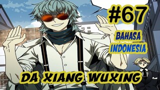 Da Xiang Wuxing chapter 67 [Indonesia]