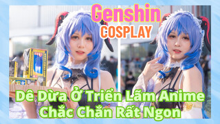 [Genshin, COSPLAY]Dê Dừa Ở Triển Lãm Anime Chắc Chắn Rất Ngon