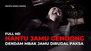 HANTU JAMU GENDONG | FULL HD