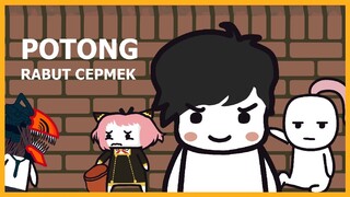 Potong Rambut Cepmek - Wakanimation