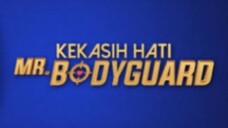 Kekasih hati Mr bodyguard episode 29