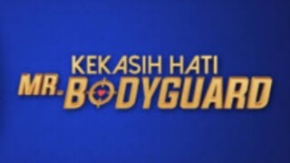 Kekasih hati Mr bodyguard episode 29