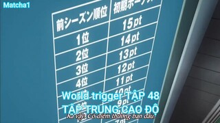 World trigger TẬP 48-TẬP TRUNG CAO ĐỘ