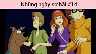 Những ngày sợ hãi p14