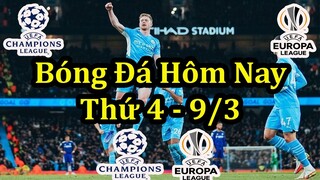 Lịch thi Đấu Bóng Đá Hôm Nay 9/3 - Cúp C1 Châu Âu & Europa League - Thông Tin Trận Đấu