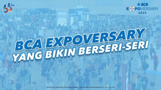 BCA Expoversary yang Bikin Berseri-seri