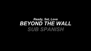 Beyond The Wall | OTS Ready, Set, Love