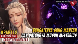 Kemunculan Musuh Misterius Yang Sangat Kuat - Alur Cerita Lord of the Universe Part 12