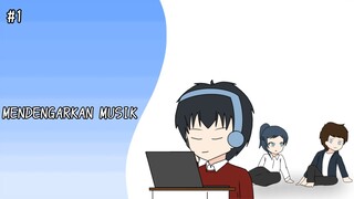 #1 MENDENGARKAN MUSIK