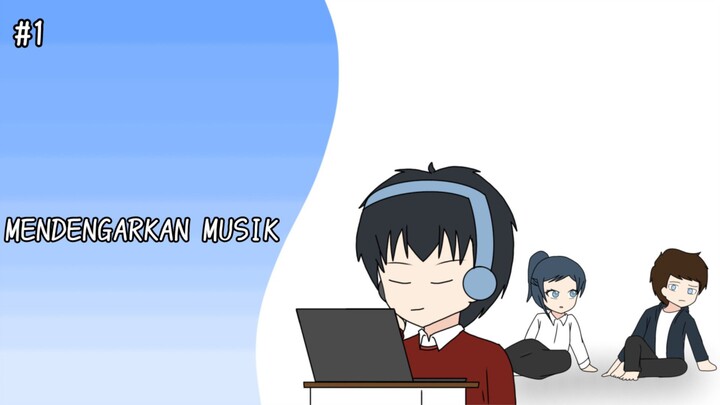 #1 MENDENGARKAN MUSIK