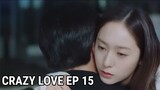 Crazy Love EP 15 ENG SUB PREVIEW | Kim Jae Wook & Krystal Jung