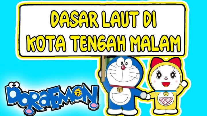 doraemon bahasa indonesia terbaru 2023 no zoom | dasar laut di kota tengah malam