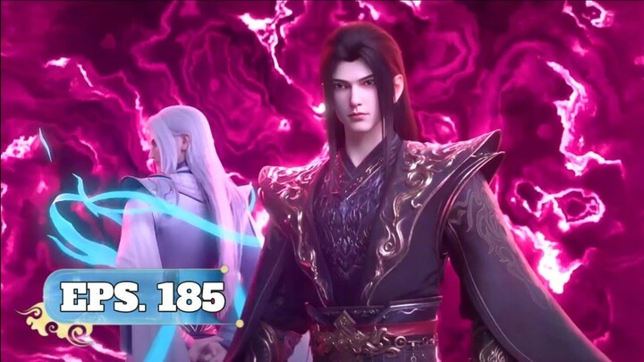 BTTH SEASON 5 EPISODE 185 SUB INDO - TAMATLAH SUDAH!! XIAO YAN NGAMUK HANCURKAN ISTANA JIWA