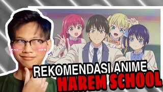 PASTI BIKIN KETAGIHAN ! REKOMENDASI ANIME HAREM SCHOOL TERTHEBEST ‼️