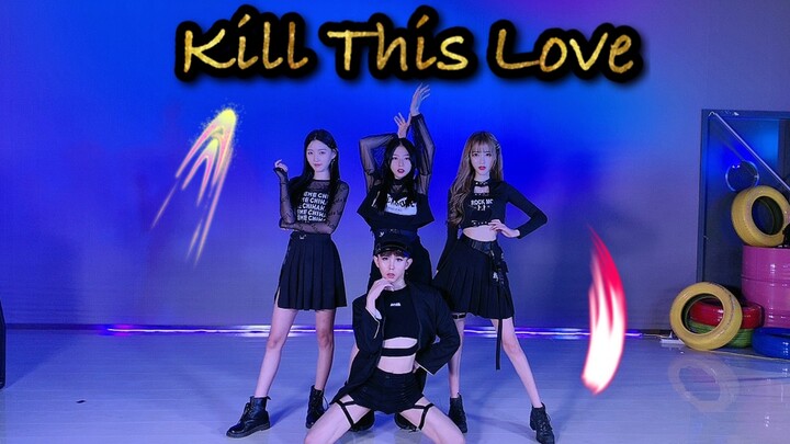 【宸荨樱桃】BLACKPINK回归新歌《Kill This Love》最强翻跳