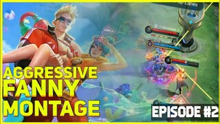 AGGRESSIVE FANNY MONTAGE |EPISODE 2# | MOBILE LEGEND BANG BANG