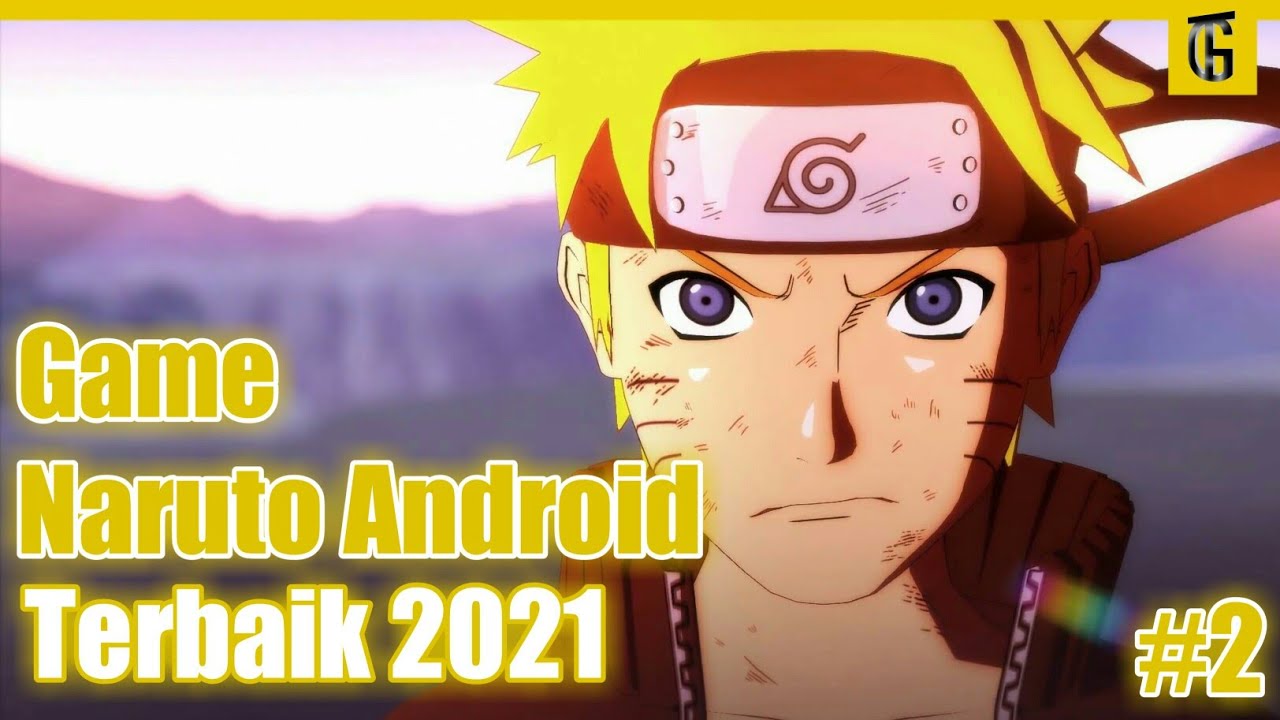 10 Game Naruto Terbaik & Terlaris 2021, Android & iOS | No Emulator #2 -  Bilibili