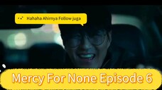 Seorang Pria Maco Yang Balas Dendam Atas Kematian Saudara Oleh Para Mafia (Mercy For None Episode 6)