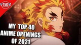 My Top 40 Anime Openings of 2021!