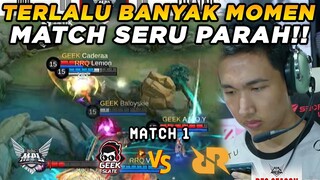 BENER2 MATCH PAPAN ATAS!! TOTAL KILL HAMPIR 50 SERU PARAH!! - RRQ vs GEEK Match 1