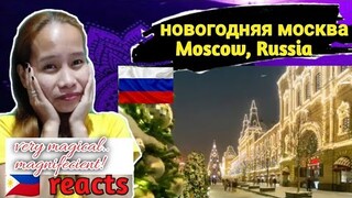 новогодняя москва || New Years Moscow 4k || Reaction 🇵🇭